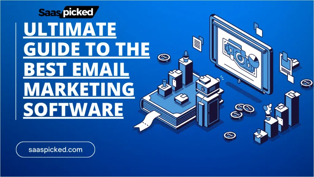 Ultimate Guide to the Best Email Marketing Software